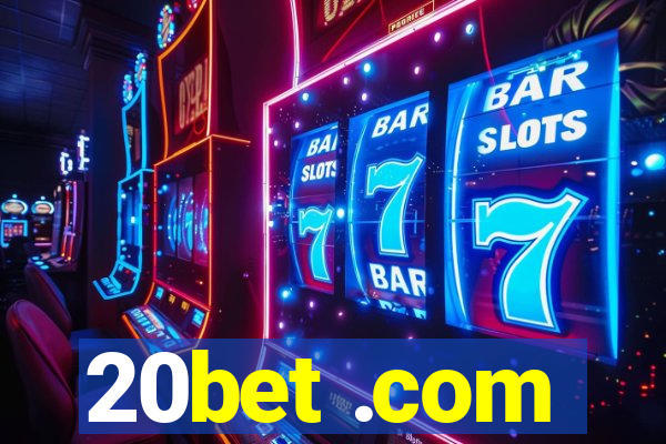 20bet .com